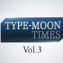 『メルティブラッド：タイプルミナ』の新情報を20分に凝縮してお届け！特別放送「TYPE-MOON TIMES Vol.3」6月23日20時より実施決定