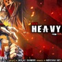 HEAVY DAY（『GUILTY GEAR Xrd -SIGN-』より）