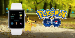 iOS版『ポケモンGO』がApple Watchに対応―近くのポケモンを通知！