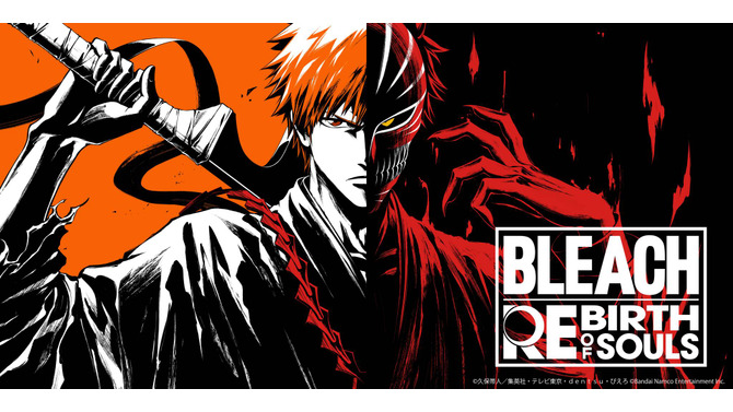 一護、ルキア、雨竜のキャラクター映像がお披露目！『BLEACH Rebirth of Souls』個性を理解して“一発逆転”勝利を狙うバトル紹介も公開