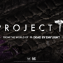 『Dead by Daylight』別世界線が舞台の協力型ホラーシューター『Project T』発表―開発に参加できる「インサイダープログラム」も実施