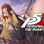 『ペルソナ5: The Phantom X』初の大型アプデVer.2.0配信!ストーリー3章や新怪盗「坂井綾香」実装、記念ログボも開催