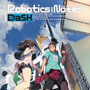 『ROBOTICS;NOTES DaSH』Zweiによる主題歌OPムービー公開！HD化された前作を付属した「お得セット」も発売決定