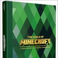 『マインクラフト』の歴史を紐解く公式ブック「The World of Minecraft」が登場！