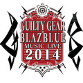 「GUILTY GEAR×BLAZBLUE MUSIC LIVE 2014」