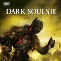 『DARK SOULS III』が3月24日発売日決定―ネットワークテストも実施