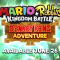 ドンキーコング参戦！『マリオ＋ラビッツ キングダムバトル』DLC『Donkey Kong Adventure』発表！【E3 2018】