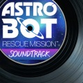 『ASTRO BOT：RESCUE MISSION』無料体験版が配信開始─PS4テーマとミニサントラも貰える！