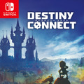 PS4/スイッチ『DESTINY CONNECT』本日14日から発売！ゲームソフトが当たるRTキャンペーン開催中