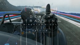 多彩な新要素をチェック！『DEATH STRANDING DIRECTOR'S CUT』プレビュートレイラー公開【gamescom 2021】