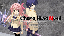 あの妄想がHDリマスター！Steam版『CHAOS;HEAD NOAH』10月8日に発売決定
