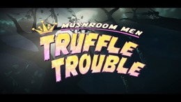 【特集】国民的人気キャラ…ではないキノコ男3Dアクション『Mushroom Men: Truffle Trouble』をプレイして、キノコとゲームの文化人類学的な関係に思いを馳せてみよう