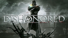 【プレイレビュー】プレイヤーの創造力が試されるステルス暗殺FPS『Dishonored』