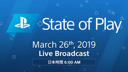 PSの情報を伝える新しい公式動画番組「State of Play」発表―初回放送は3月26日午前6時より放送