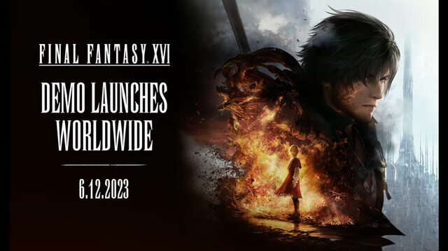 『FF16』体験版が本日12日17時に配信決定！約2時間のプロローグ部分を体験可能、データ引継ぎにも対応