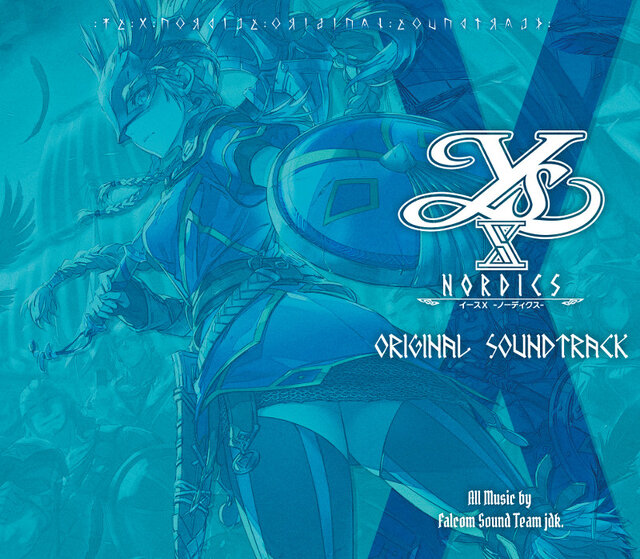 劇中曲全60曲を完全収録！「イースX -NORDICS- オリジナルサウンドトラック」発売決定―初回生産分は特製スリーブ仕様に