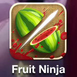 『Fruit Ninja』