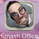 『Smash the Office』