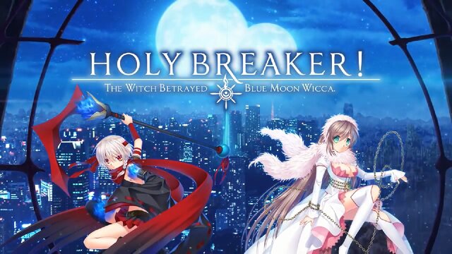 『CLANNAD』や『リトバス』のスタッフによる新作『HOLY BREAKER!』PV公開！販売はC87で